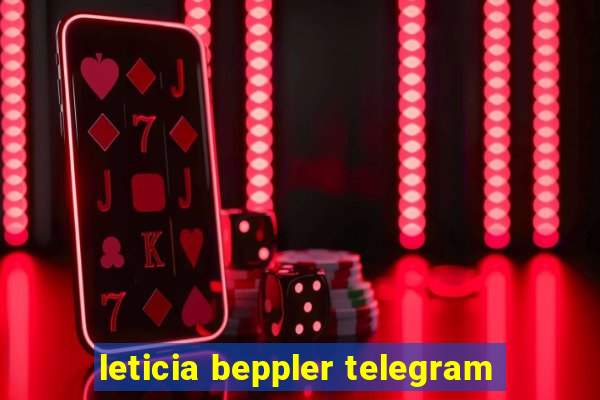 leticia beppler telegram